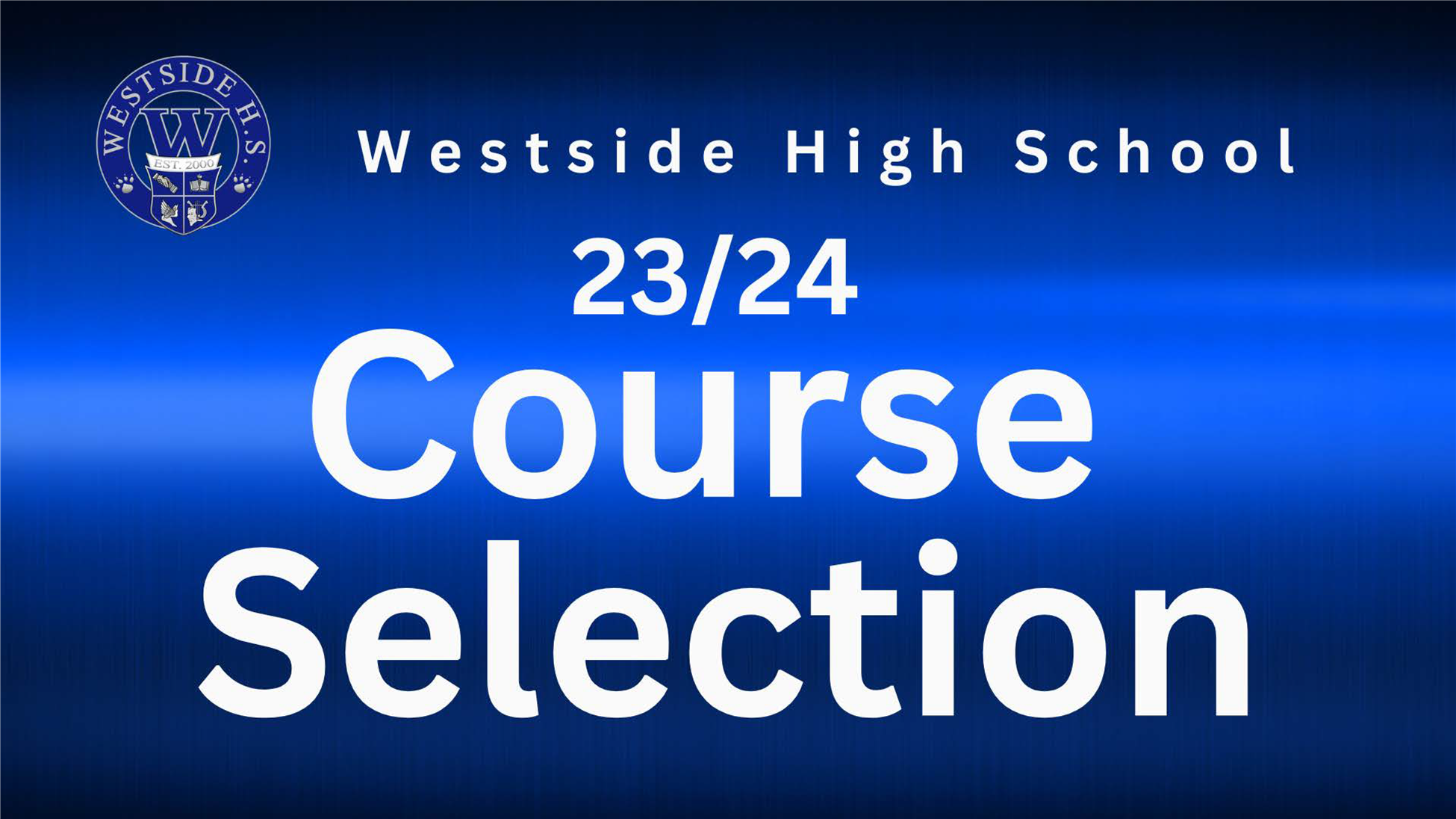 “Course Selection” (for all grades)